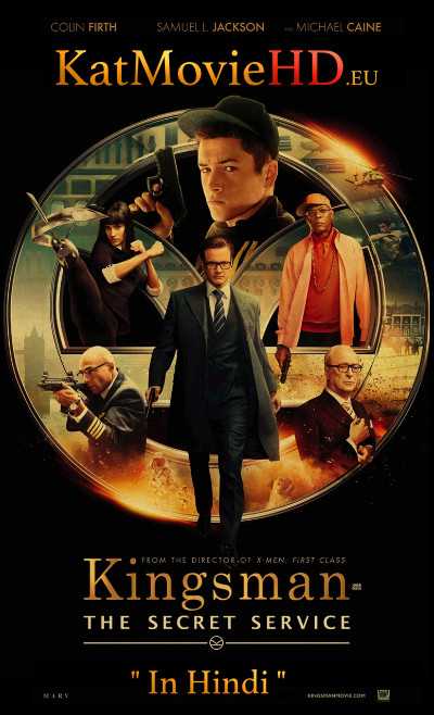 Kingsman The Secret Service 2014 Dual Audio [ Hindi – English ] 720p BluRay x264 Direct Download