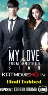 My Love from the Star S01 Complete Hindi Dubbed All Episodes (1-34) 720p HDRip [Korean Drama Series]